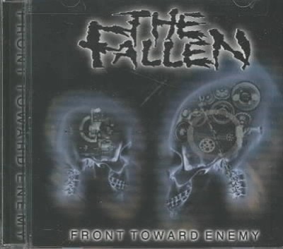 Front Toward Enemy by The Fallen