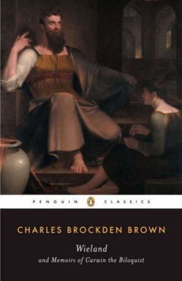 Wieland and Memoirs of Carwin the Biloquist; Pengu- 0140390790, paperback, Brown