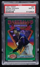 1993 Finest Baseball's All-Stars Refractor Andre Dawson #84 PSA 9 MINT HOF 04b0