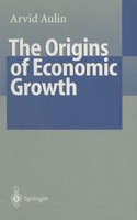 The Origins Of Economic Growth Arvid Aulin