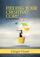 Ginger Grant | Finding Your Creative Core | Taschenbuch | Englisch (2014)