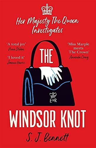 The Windsor Knot : The Queen Investigates A Murder In This Delightfully Clever Mystery For Fans Of The Thursday Murder Club Sj Bennett - Image 6