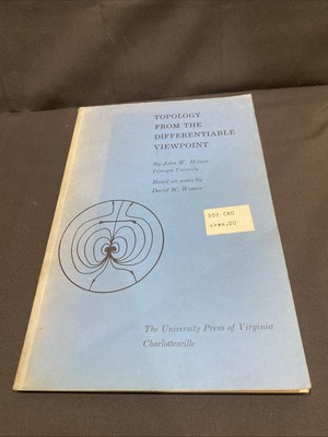 Topology from the Differentiable Viewpoint by John W Milnor - 1978. Very Rare