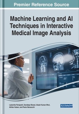 Panigrahi - Machine Learning and AI Techniques in Interactive Medical  - E555z