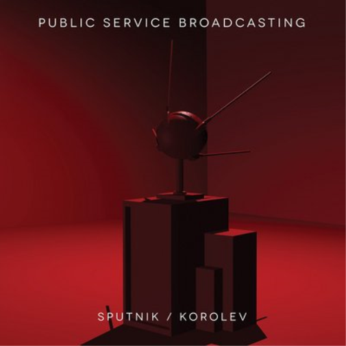 Public Service Broadcasting Sputnik/Korolev (CD) EP