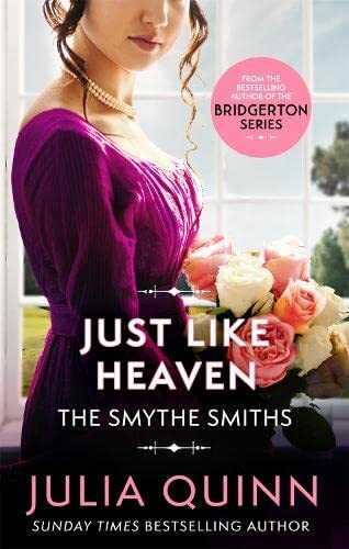 Just Like Heaven (Smythe-Smith Quartet) By . Julia Quinn