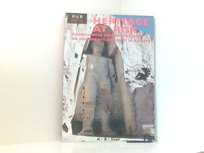 Heritage at Risk / ICOMOS World Report 2001/2002 on Monuments And Sites in Dange