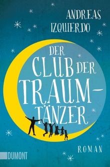 Der Club der Traumtänzer  von Izquierdo, Andreas | Buch | Zustand gut