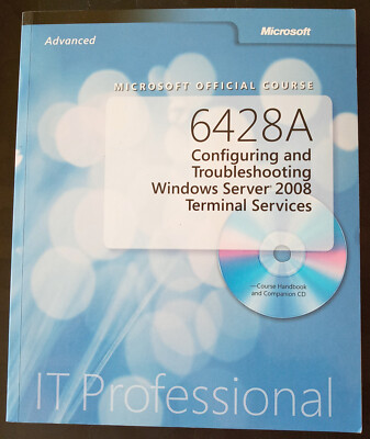 Microsoft Official Course 6428A  IT Professional Windows Server 2008