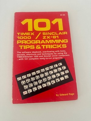 One Hundred One Timex-Sinclair 1000 ZX81 Programming Tips and Tricks Book (1982)