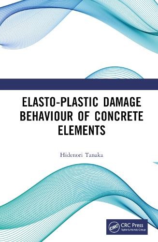 Elasto-Plastic Damage Behaviour of Concrete Elements - 9781032256160 - Picture 1 of 1