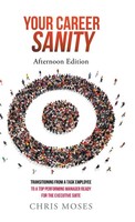 Chris Moses | Your Career Sanity | Buch | Englisch (2022) | Gebunden