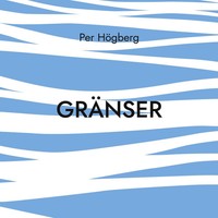 Per HöGberg | GräNser | Taschenbuch | Schwedisch (2024) | Dikter