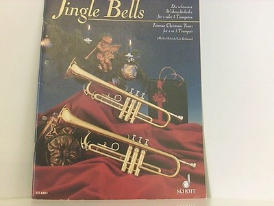 Jingle Bells: Die schönsten Weihnachtslieder. 2-3 Trompeten. Spielpartitur. Schm