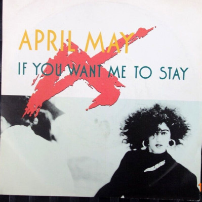 April May If you want me stay, Single Vinyl (M), Cover (VGP), 1987