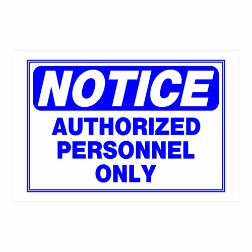 Hillman 839990 8" x 12" White & Blue Plastic 'Authorized Personnel' Sign