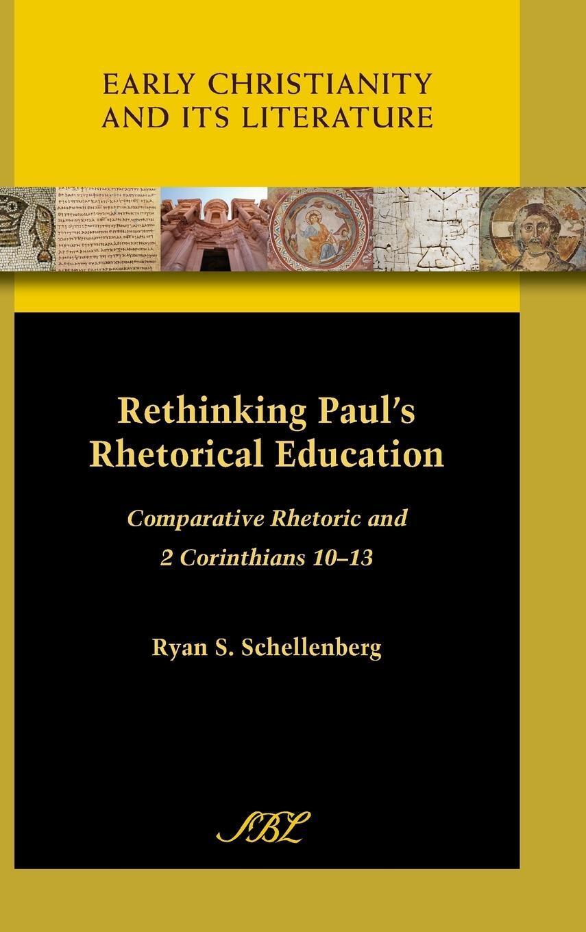 Thumbnail - Ryan S. Schellenberg | Rethinking Paul's Rhetorical Education | Buch |