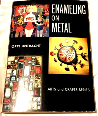 ENAMELING ON METAL [ARTS AND CRAFTS SERIES] By Oppi Untracht PLUS Color Pamphlet