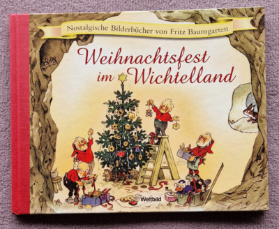 Weihnachtsfest im Wichtelland - Nostalgische Bilderbücher - neu und ungelesen