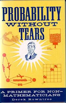 Probability Without Tears - Primer For Non-mathematicians - Hardcover - GOOD