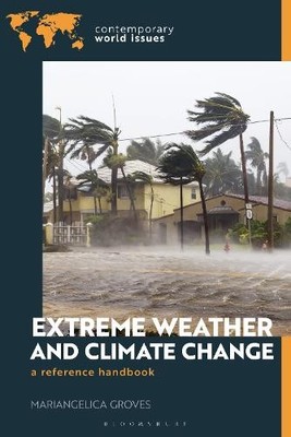 Mariangelica Groves Extreme Weather and Climate Change (Hardback) (UK IMPORT)