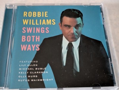 Robbie Williams - Swings Both Ways - 2013 Swing Puttin´on the Ritz Minnie the Mo