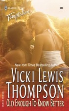 Old Enough to Know Better