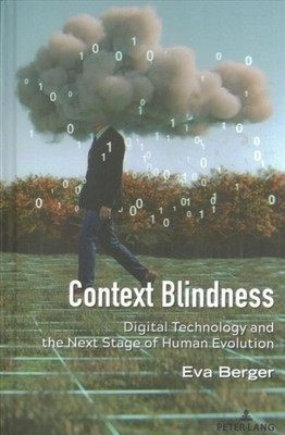 Strate - Context Blindness   Digital Technology and the Next Stage of  - X555z