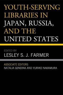Lesley S.J. Far Youth-Serving Libraries in Japan, Russia, and the  (Taschenbuch)