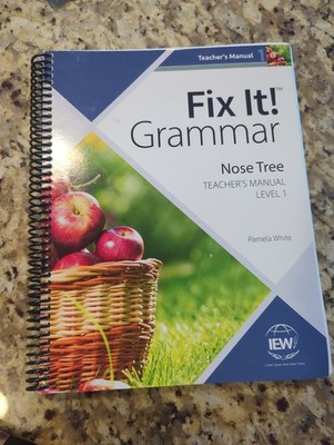 Fix It! Grammar: the Nose Tree, Teacher's Manual Book Level 1 by Pamela White...