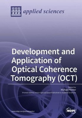 Development and Application of Optical Coherence Tomography (OCT) by Pircher