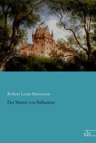 Der Master von Ballantrae  3056 - Robert Louis Stevenson