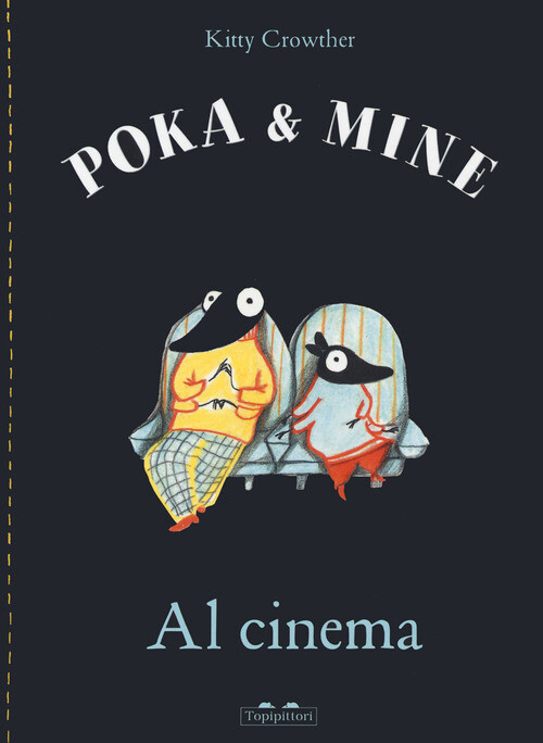 Al Cinema. Poka & Mine - Kitty Crowther - 2022