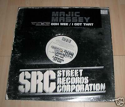 Majic Massey - Ooh Wee + ft. Kaye Fox - I Got That 12''