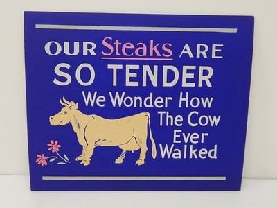Vintage Original 1950s Cardboard 9X11 Blue Sign Steaks So Tender How Cow Walked