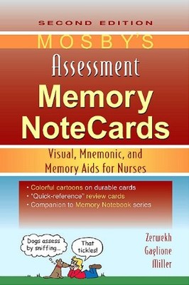 MOSBY'S ASSESSMENT MEMORY NOTECARDS: VISUAL, MNEMONIC, AND By Zerwekh Msn Joann