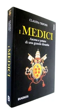 C.Tripodi-I MEDICI,ASCESA E POTERE DI UNA GRANDE DINASTIA.Diarkos,2020.