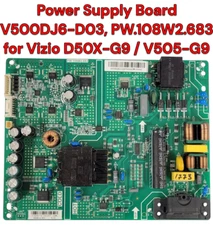 Vizio V500DJ6-D03 / PW.108W2.683 Power Supply Board D50X-G9 / V505-G9