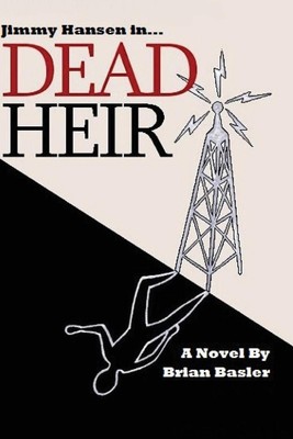 Dead Heir by Brian W. Basler (English) Paperback Book