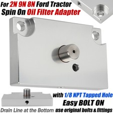 For 2N 9N 8N Ford Tractor Spin On Oil Filter Adapter NO MESS drainline at bottom