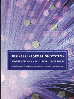 Business Information Systems (Prepared Exclusively for the De Anza College C...