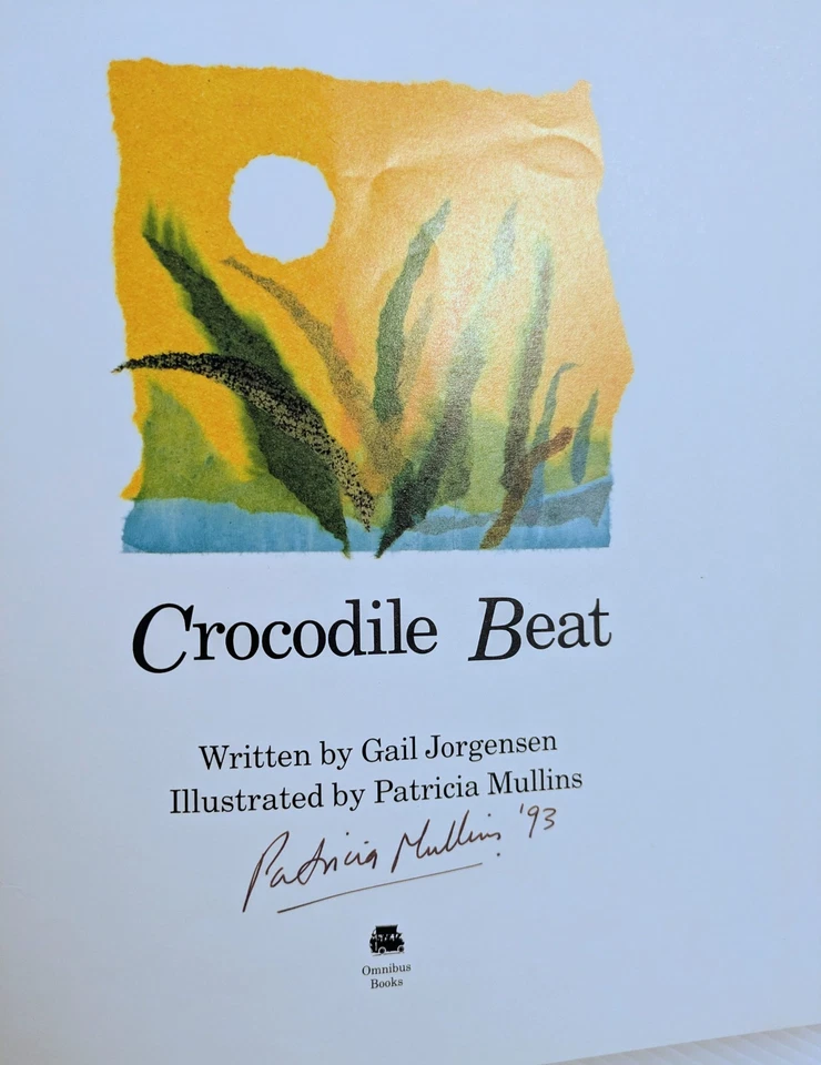 Crocodile Beat ~ Gail Jorgensen Patricia Mullins HC 1988 Signed + hand drawn  - Image 4 of 4
