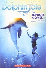 Dolphin Tale: The Junior Novel, Scholastic Inc.