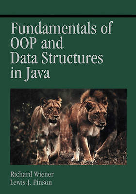 Fundamentals of OOP and Data Structures in Java, Richard Wiener, Lewis J. Pinson