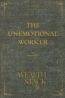 Marcus Wells The Unemotional Worker (Paperback) (UK IMPORT)