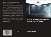 Joselin Segovia | Genre Et CompéTitivité Sur Le Marché Du Travail | Taschenbuch
