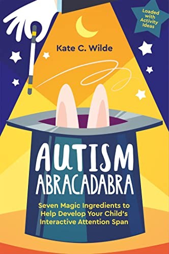 Autism Abracadabra: Seven Magic Ingredients to Help by Kate Wilde PAPERBACK - Image 5