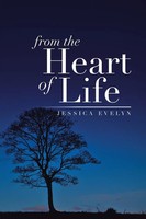 Jessica Evelyn | From The Heart Of Life | Taschenbuch | Englisch (2013)