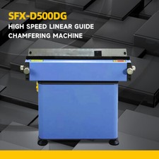 SFX High Speed Linear Guide Chamfering Beveling Machine 45 Degree Grinding Wheel