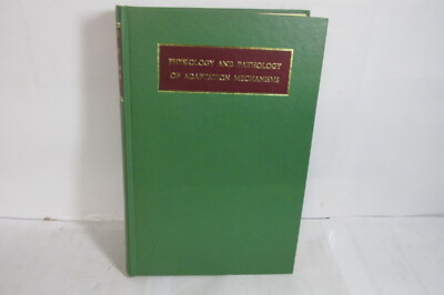 Physiology and Pathology of Adaption Mechanisms  - P Alexander - 1969 1ST HBK